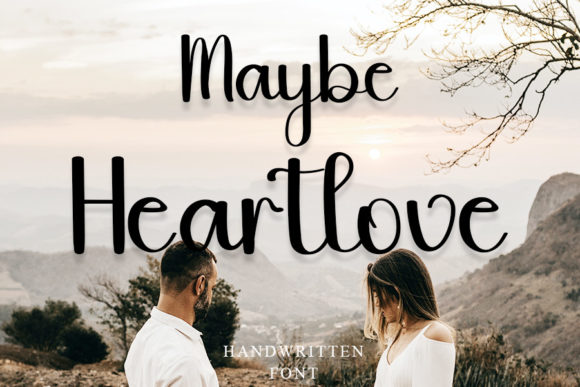 Maybe Heartlove: A Handwritten Font That Adds Charm to Campaign Visuals